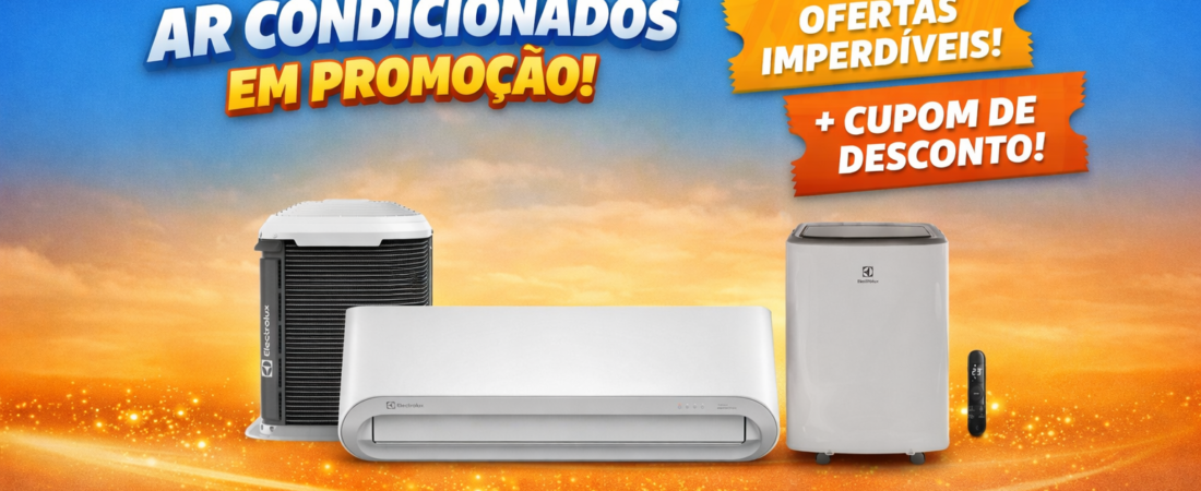 10% OFF em Ar Condicionados Electrolux