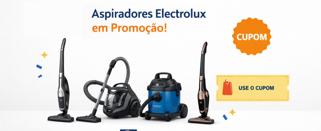 Aspiradores Electrolux com 7% de desconto