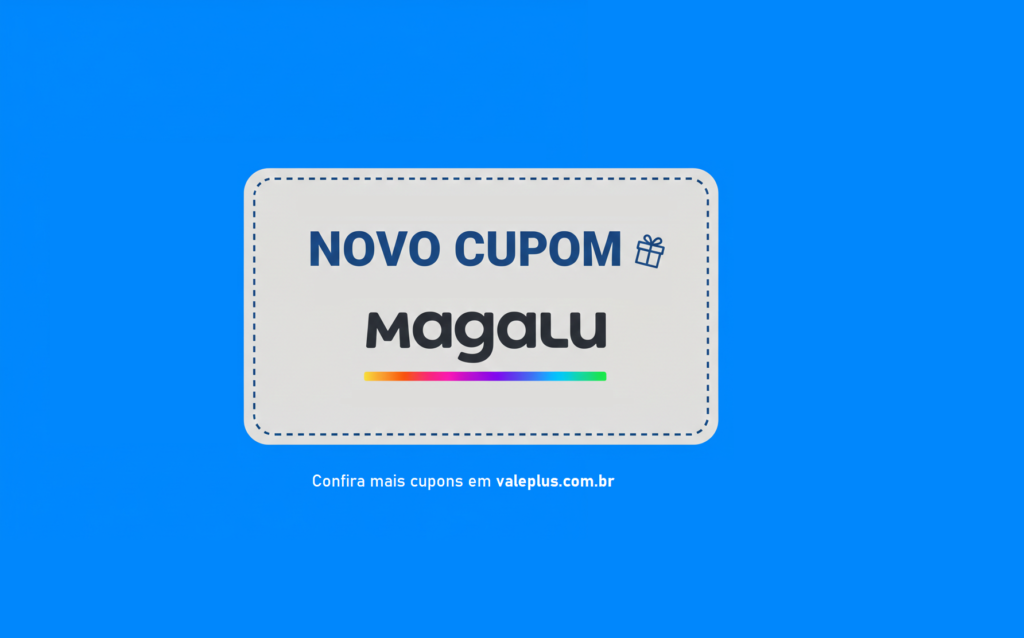 Cupom Magazine Luiza